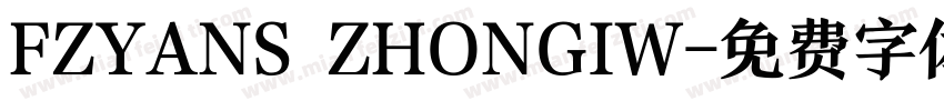 FZYANS ZHONGIW字体转换